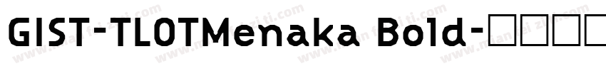 GIST-TLOTMenaka Bold字体转换